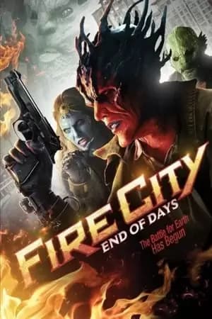 Fire City: End of Days Poster