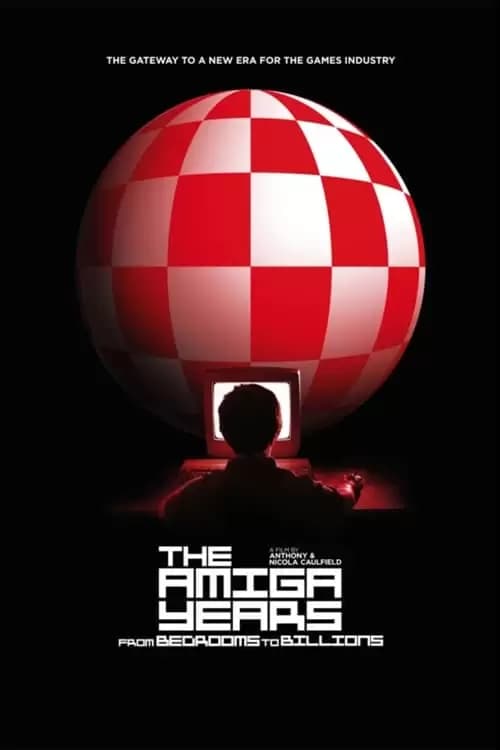 From Bedrooms to Billions: The Amiga Years! Poster