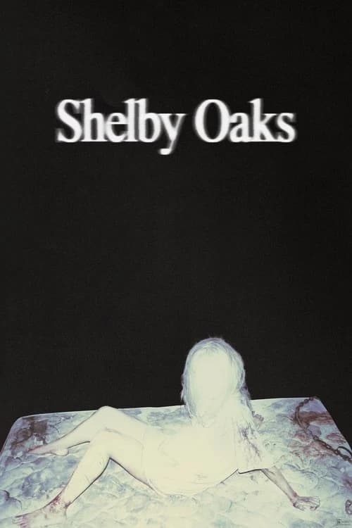 Shelby Oaks Poster